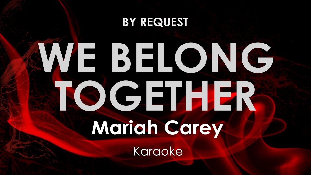 We Belong Together | Mariah Carey karaoke