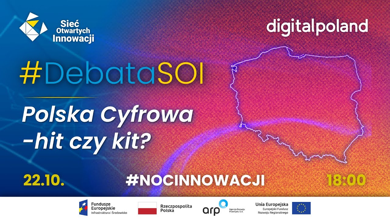 #DebataSOI: Polska Cyfrowa &ndash; hit czy kit?