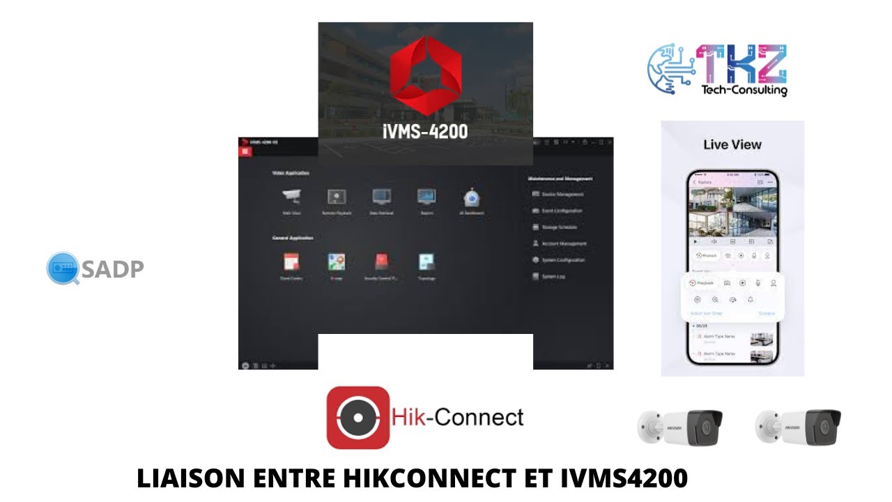 LIAISON ENTRE HIKCONNECT ET IVMS4200 : connexion à distance aux équipements HIKVISION
