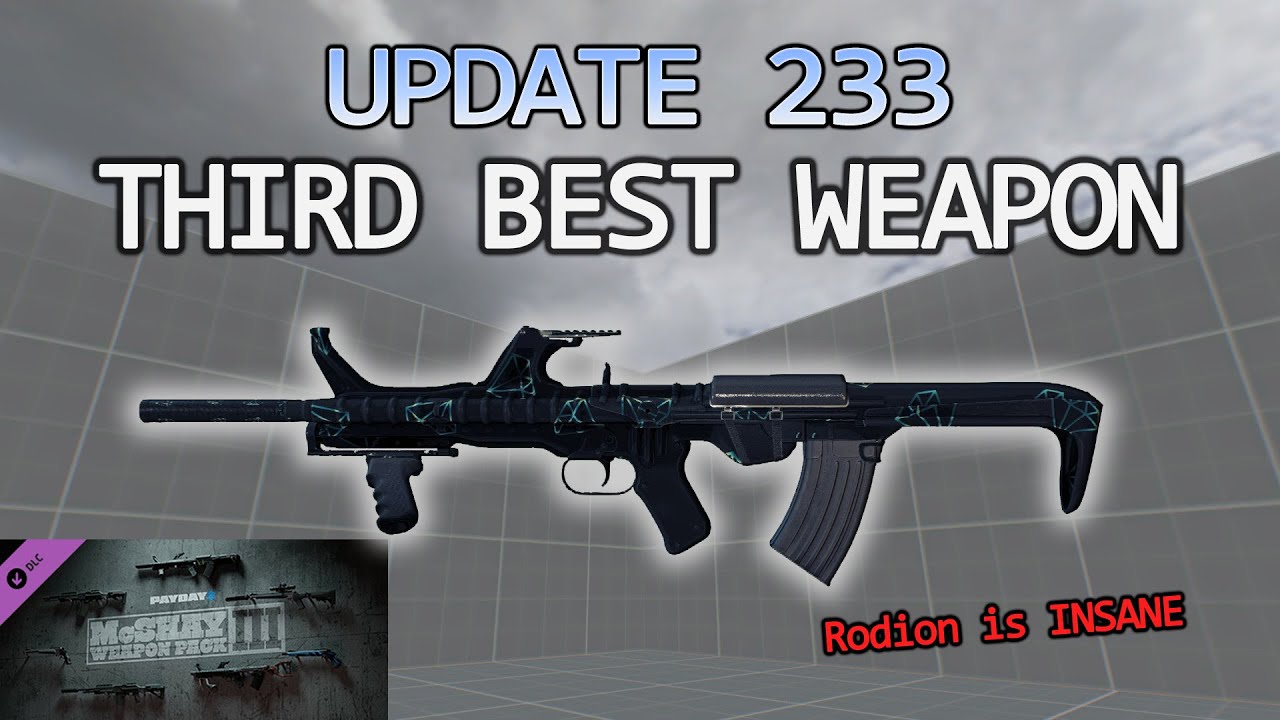 Payday 2 Update 233 (McShay Weapon Pack 3) - Best Rifle in the Game?