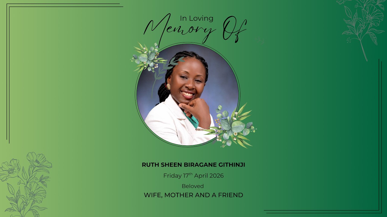 Celebrating the life of Ruth Sheen Biragane Githinji