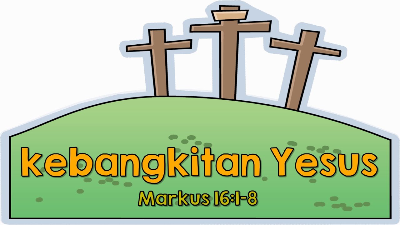 Cerita Alkitab - Kebangkitan Yesus