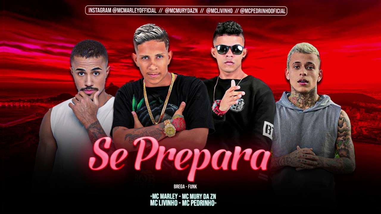 MC MARLEY E MC MURY DA ZN FT. MC LIVINHO E MC PEDRINHO - SE PREPARA / &Eacute; S&Oacute; UMA ENTRADA (BREGA FUNK)