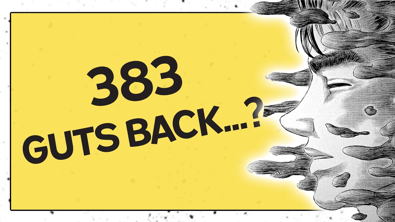 BERSERK 383 -  Guts is HIM...?
