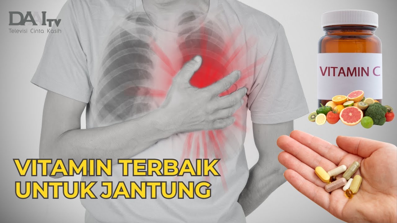 Vitamin Terbaik Untuk Jantung | Bincang Sehati DAAI TV