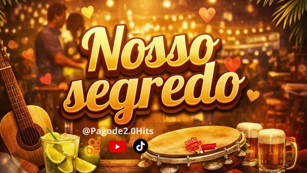 Pagode 2.0 l🎵 Nosso Segredo