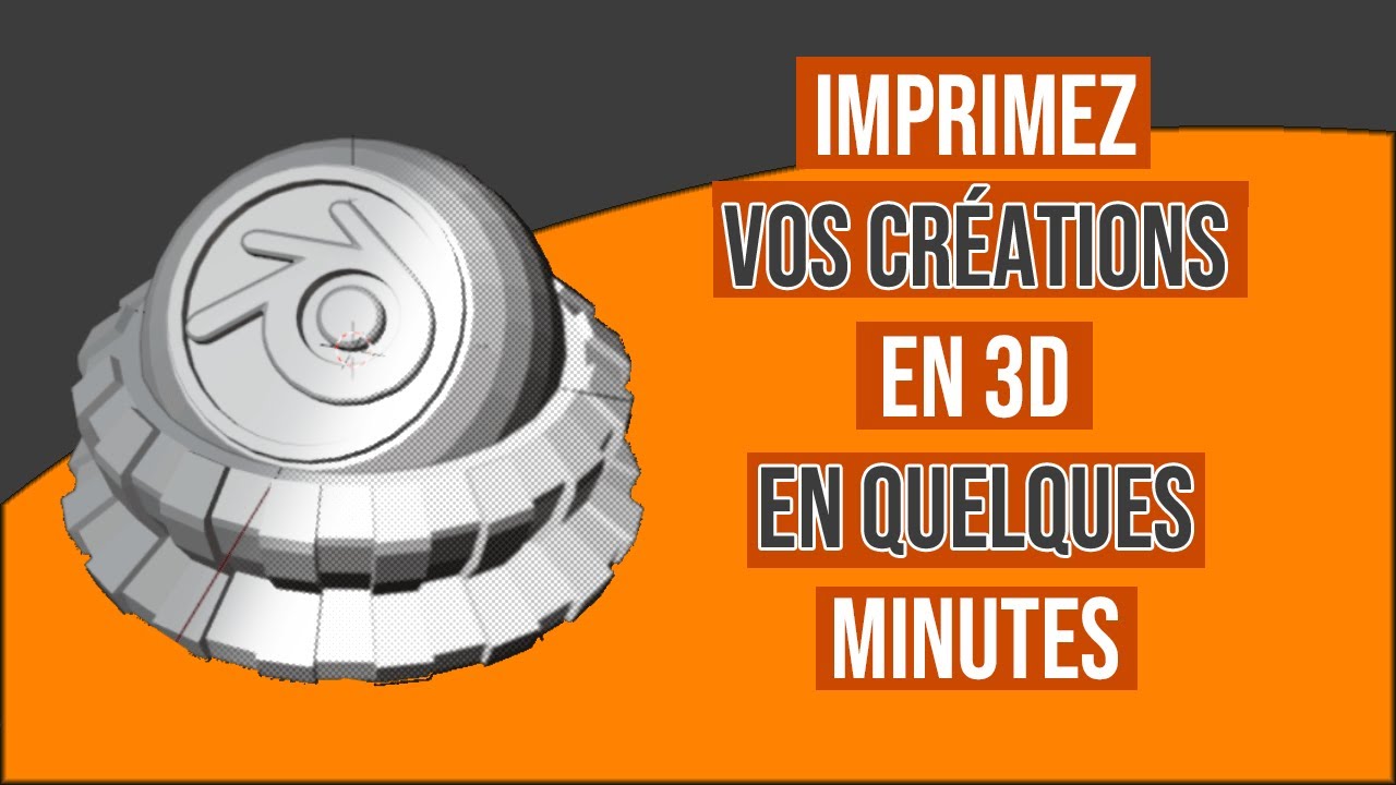 Tuto Blender : Imprimez en 3D vos modèles en quelques minutes !
