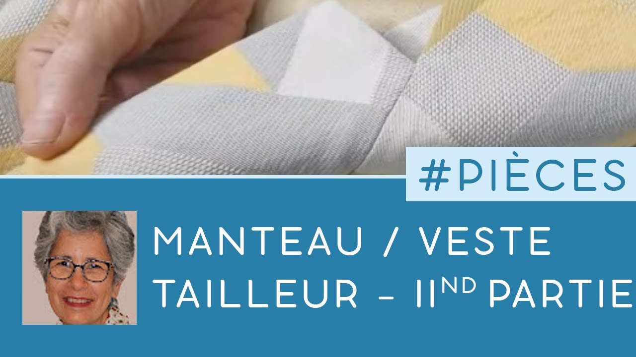 LE MANTEAU OU LA VESTE TAILLEUR - Deuxième partie.