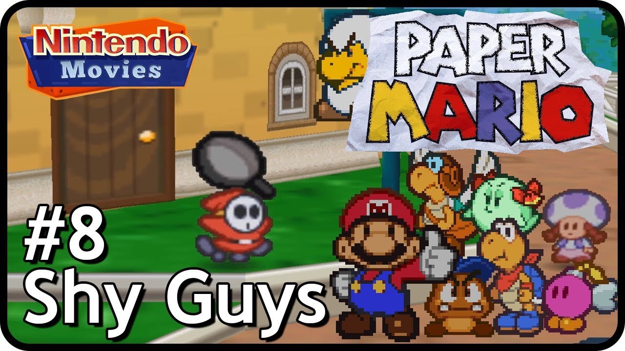 Paper Mario - Episode 8 - Shy Guy Panic