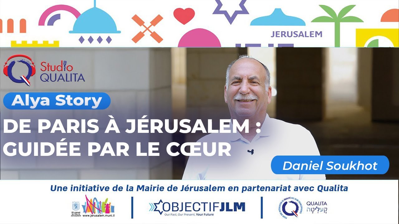 De Paris à Jérusalem, guidée par le cœur - ALYA STORY#648