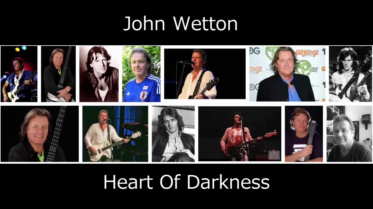 John Wetton - Heart Of Darkness