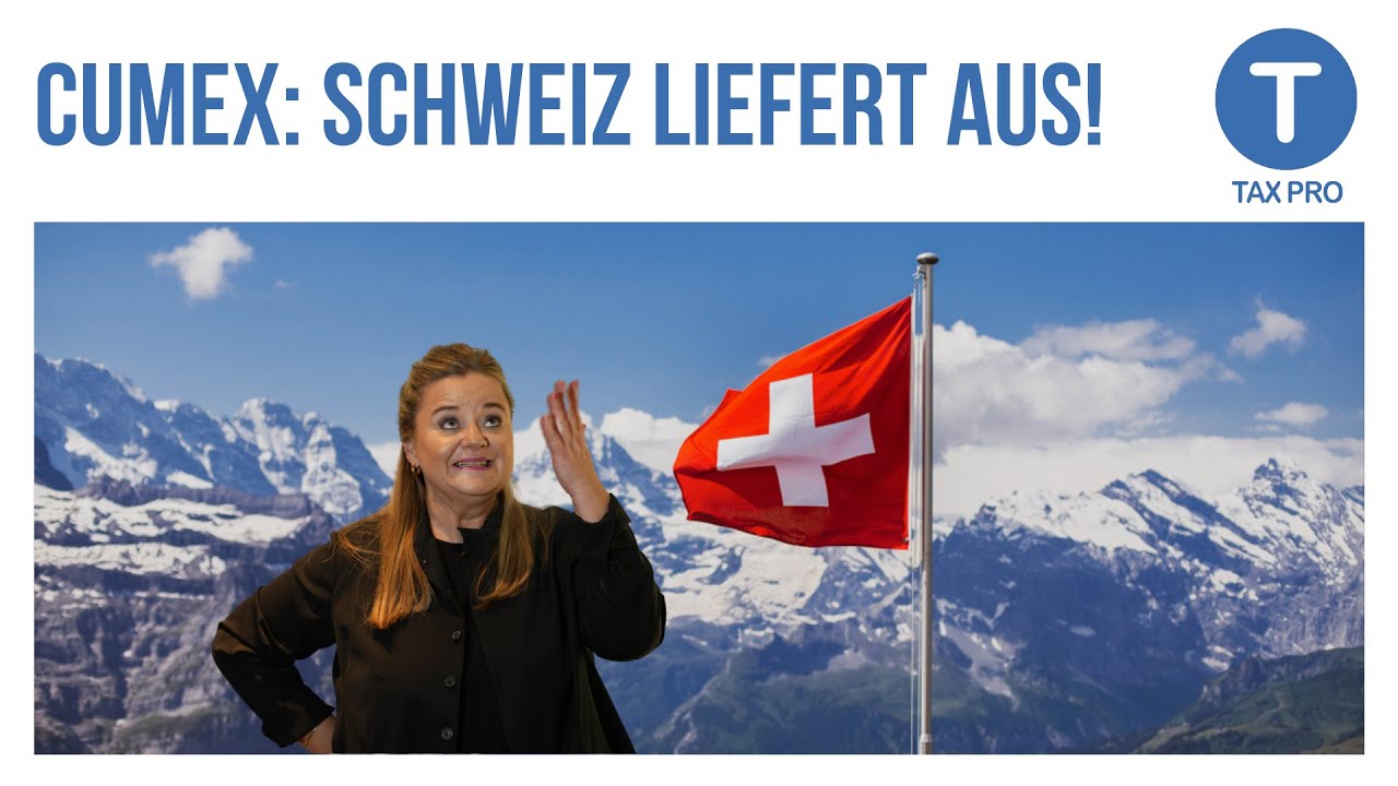 Die Schweiz liefert Mister CumEx aus w/ Steuerhinterziehung