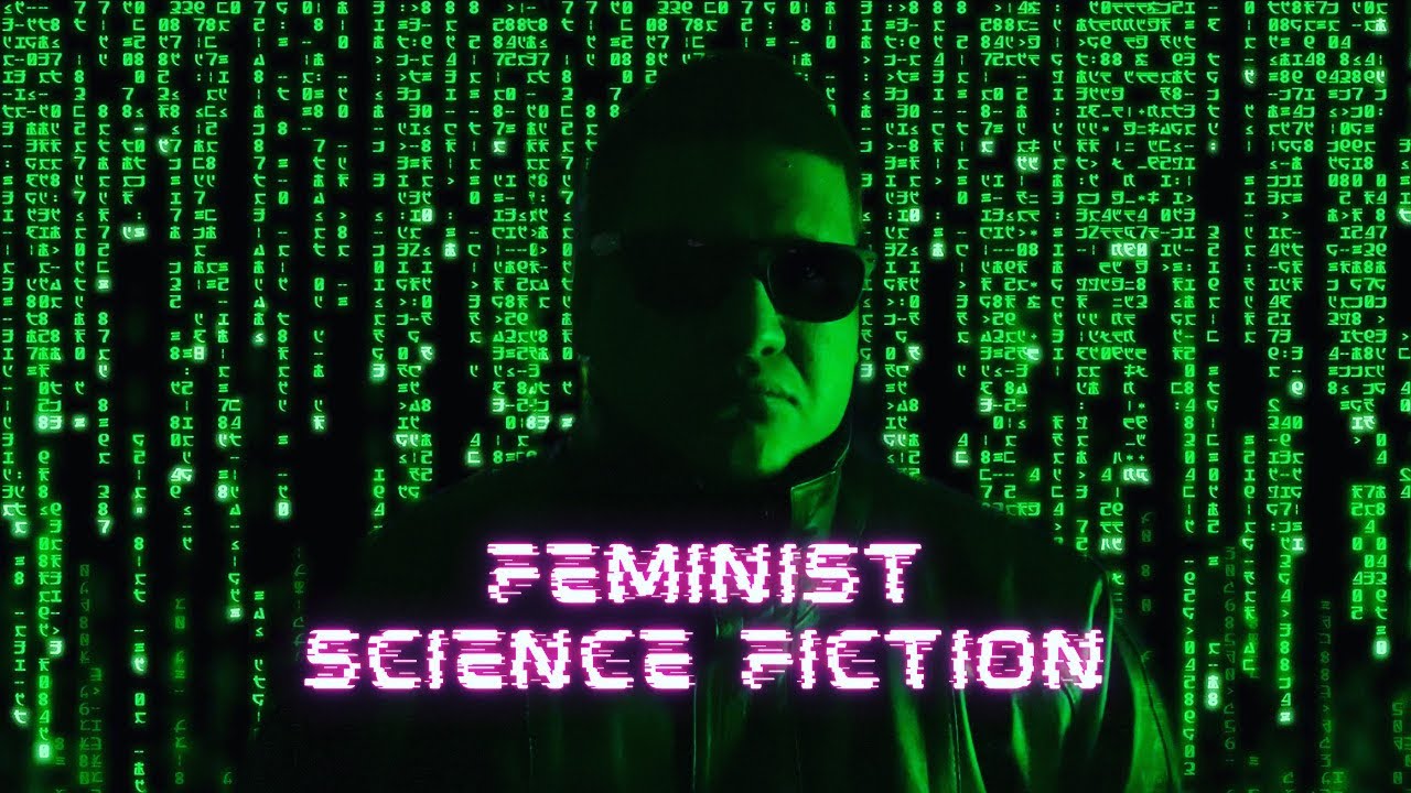 Feminist Science Fiction Literature: HOW and  WHAT to Read