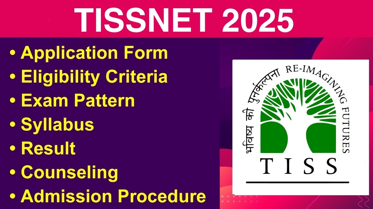 TISSNET 2025 - Eligibility Criteria, Exam Date, Application form, Syllabus, Exam Pattern