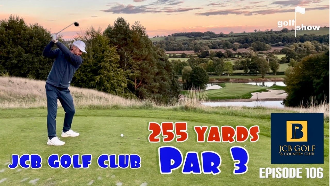 Golf Show Episode 106 | 255 yards Par 3! - The 17th at the JCB Golf & Country Club