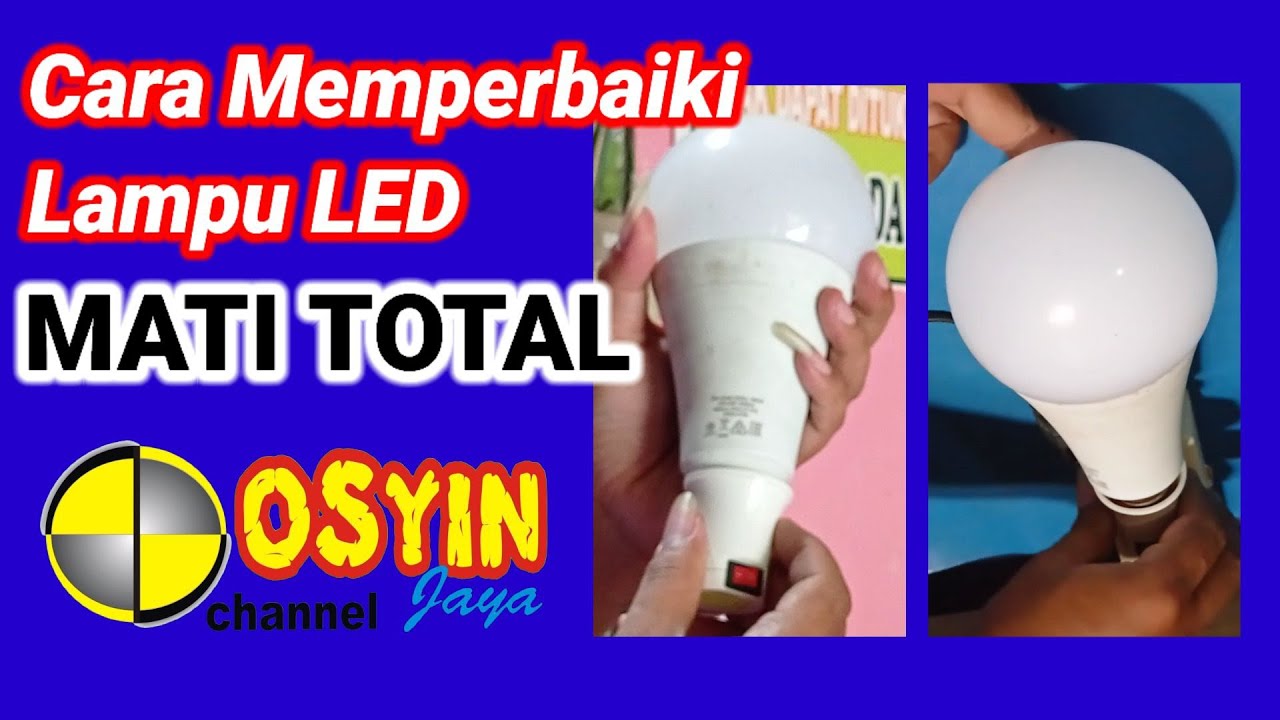 cara memperbaiki lampu LED Philips Mati TOTAL
