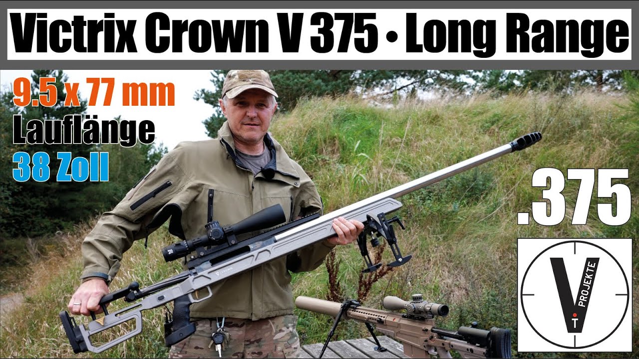Victrix .375 Crown V • 9,5x77mm • Long Range Rifle • Kurzvorstellung • Probeschießen • 38-Zoll-Lauf