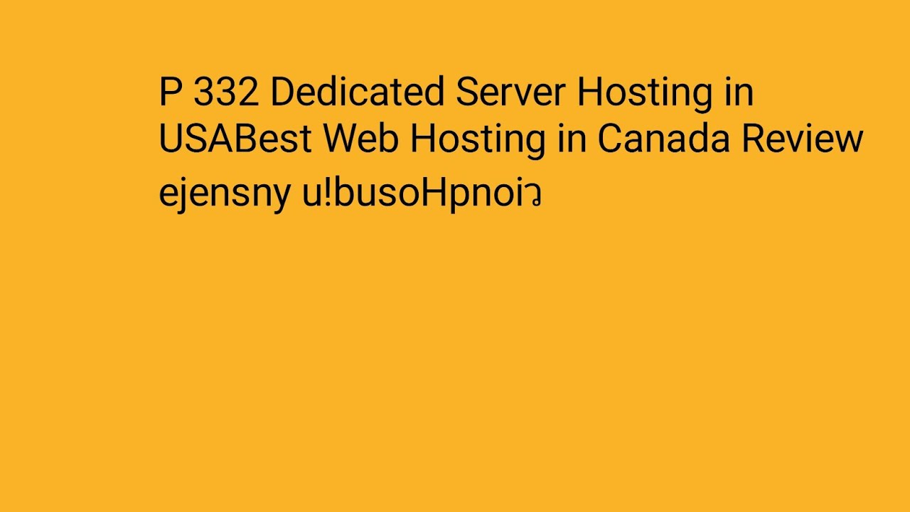 P 332 Dedicated Server Hosting inUSA Best Web Hosting in Canada Review cloud hosting australia 
