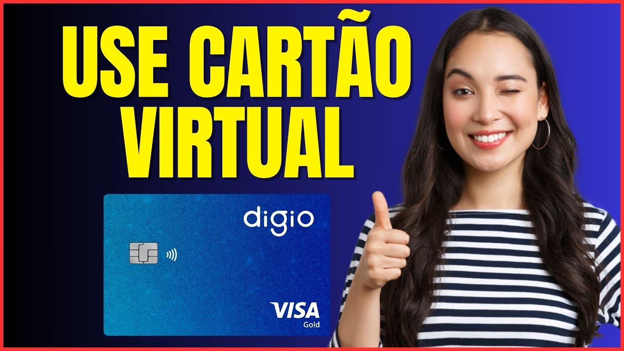 COMO USAR O CARTÃO VIRTUAL DIGIO