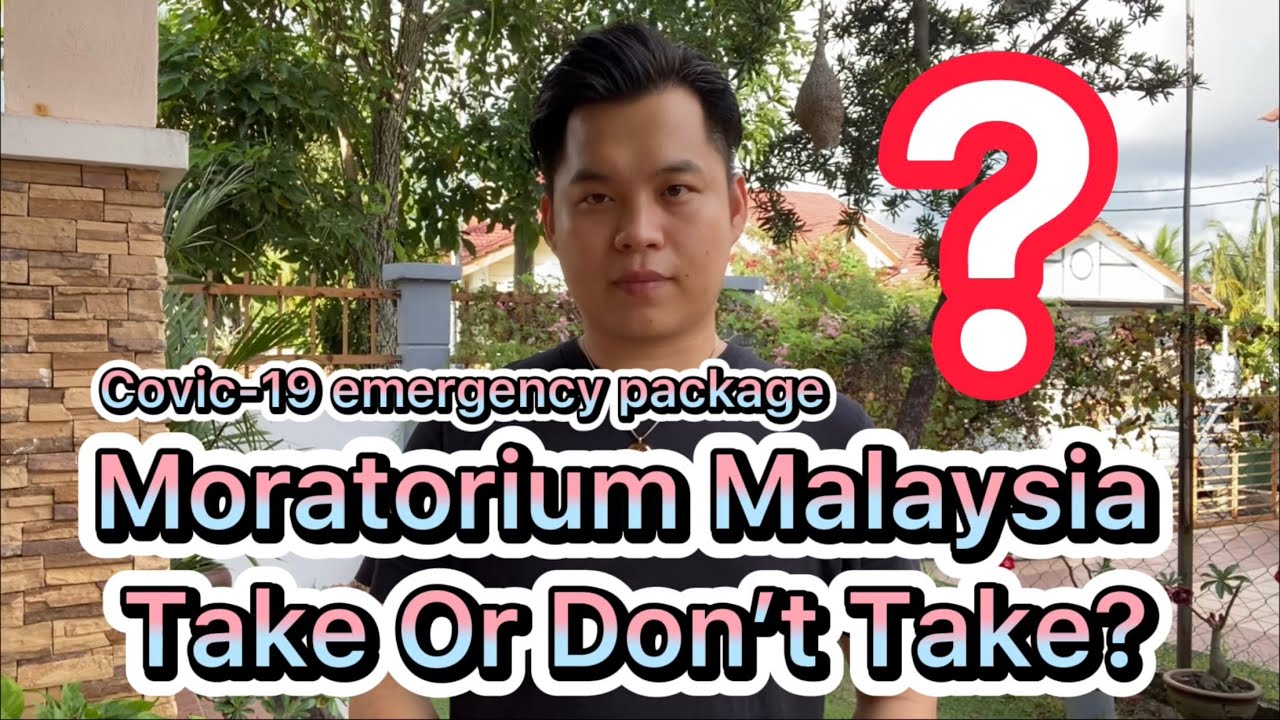 Moratorium Malaysia: YES or NO? (Deferment Package) | EP1