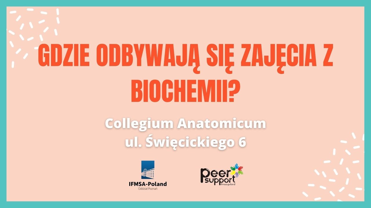 Gdzie odbywają się zajęcia z BIOCHEMII? - UMP - Peer Support Poznań