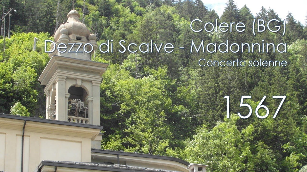 Le campane di Colere (BG) - fraz. Dezzo di Scalve - Santuario della Madonnina - Concerto solenne
