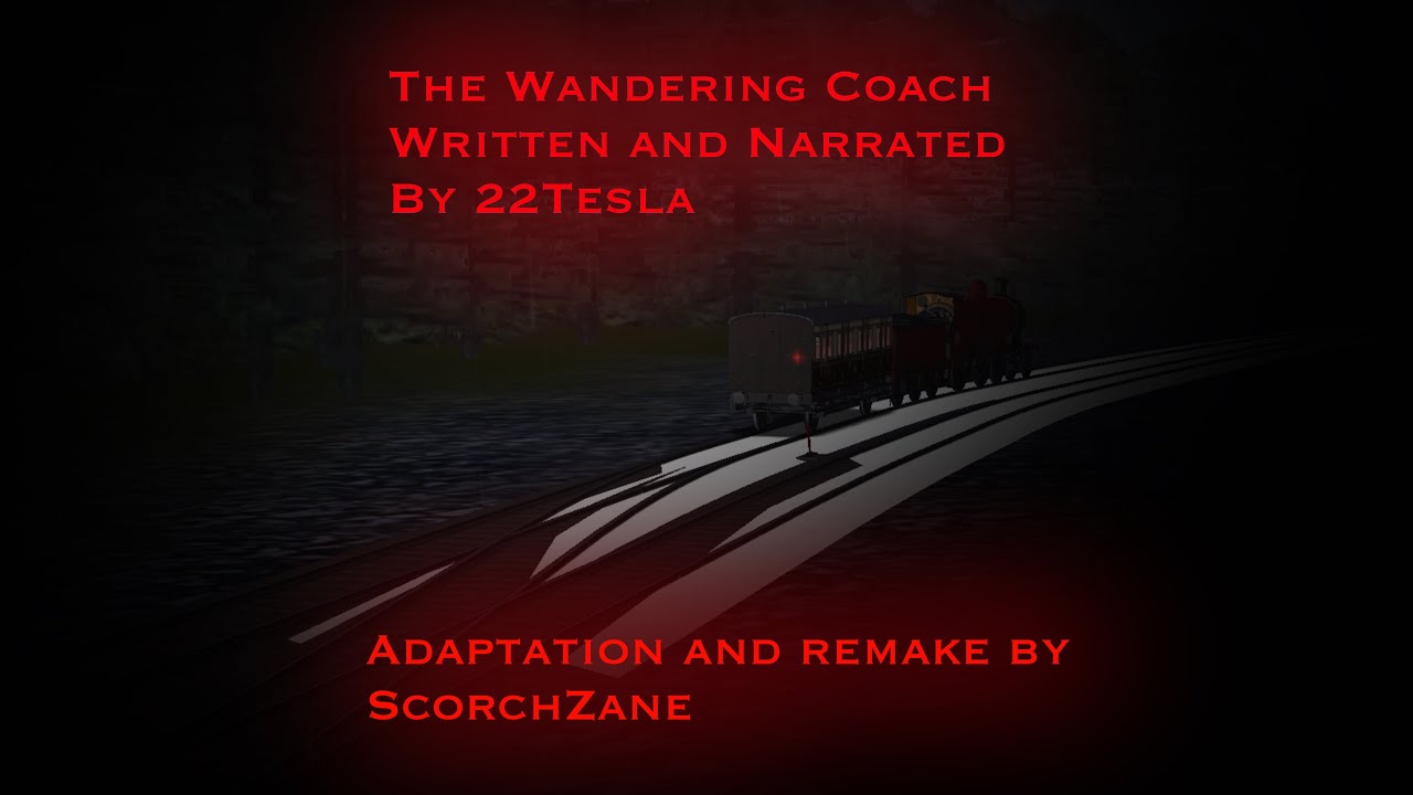 The Wandering Coach by 22Tesla (A Trainz 2 Adaptation)
