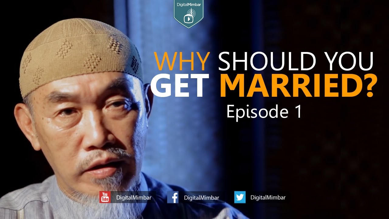 Why Should You Get Married? - Episode 1 - Hussain Yee