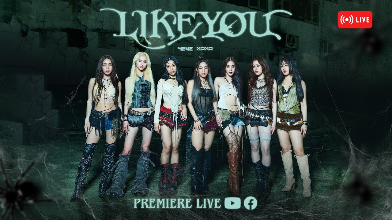 [ LIVE ] 🔴 PREMIERE LIVE “ 4EVE - LIKE YOU ”🐾👁️🫣#4EVELikeYou_MV