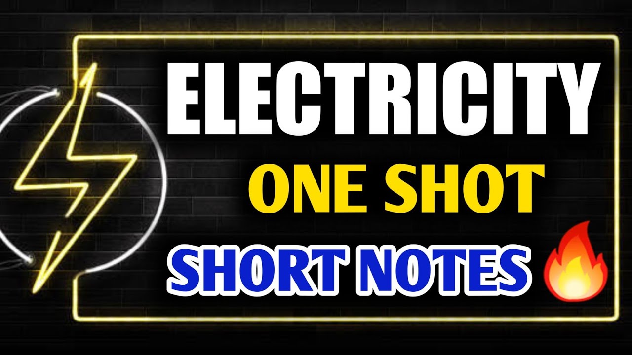 Electricity Class 10 One Shot Full Chapter | Class 10 Science Chapter 12 Notes