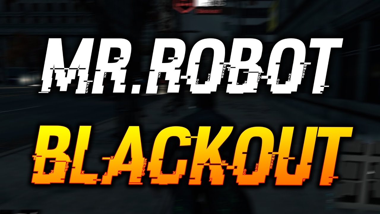 Watch Dogs - Mr Robot Style Blackout Mod Showcase