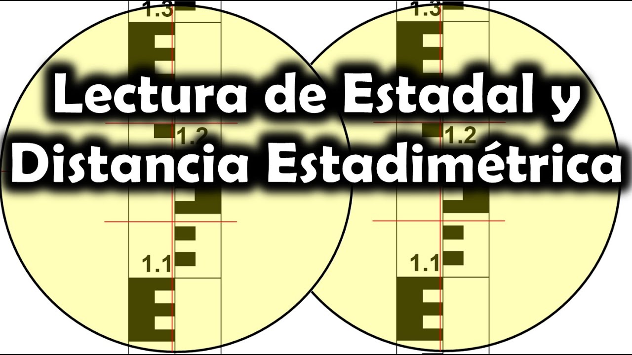 [Topografía] Lectura de Estadal y Distancia Estadimétrica