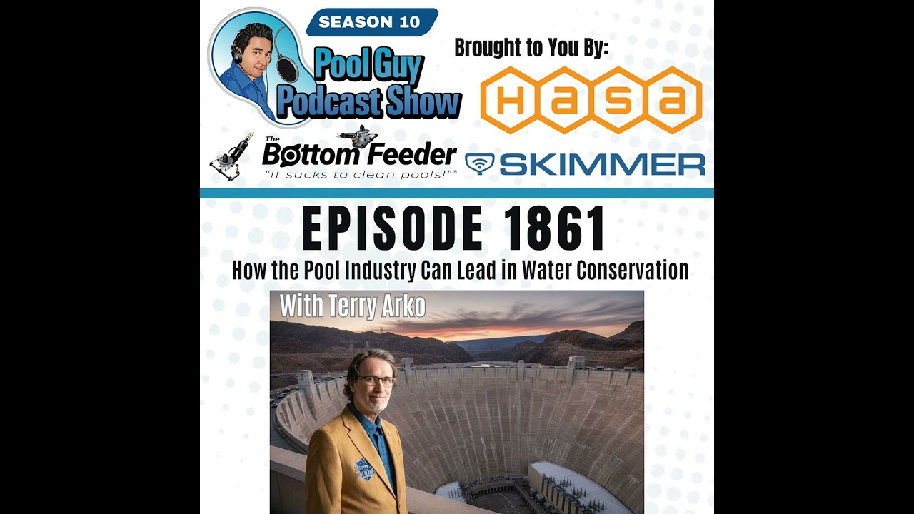 How the Pool Industry Can Lead in Water Conservation – Terry Arko