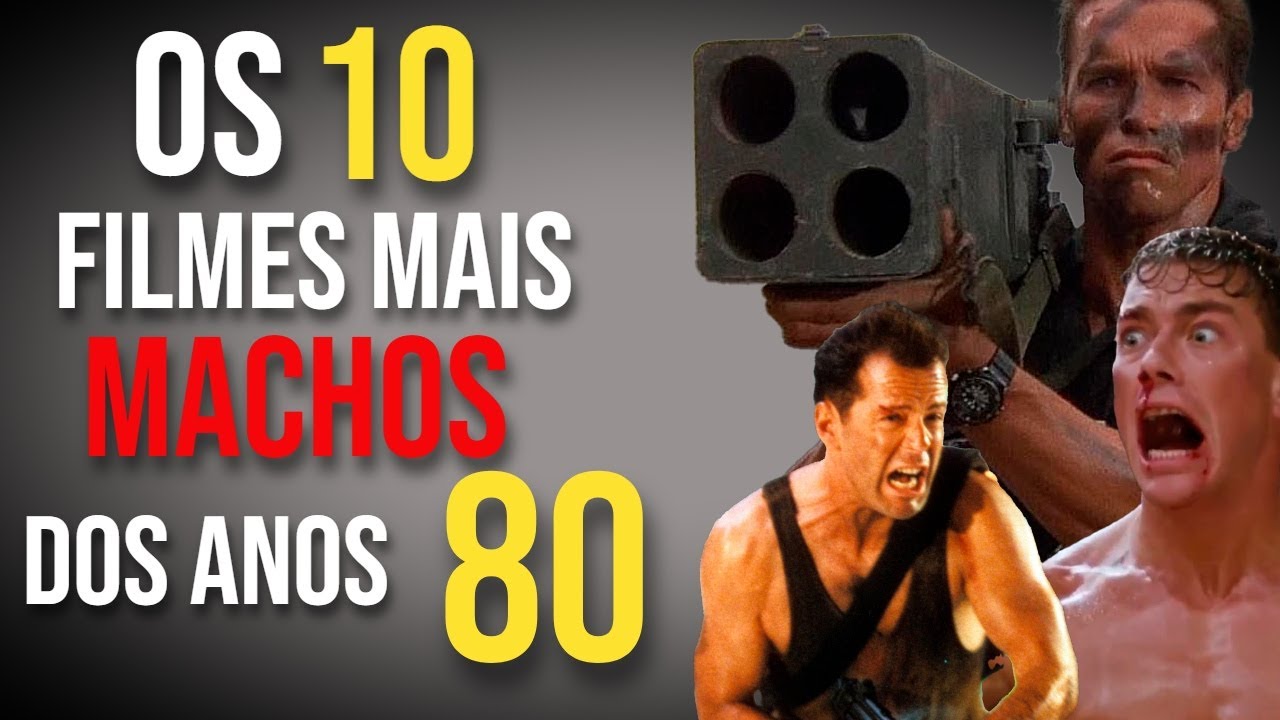 Os 10 filmes mais machos dos anos 80