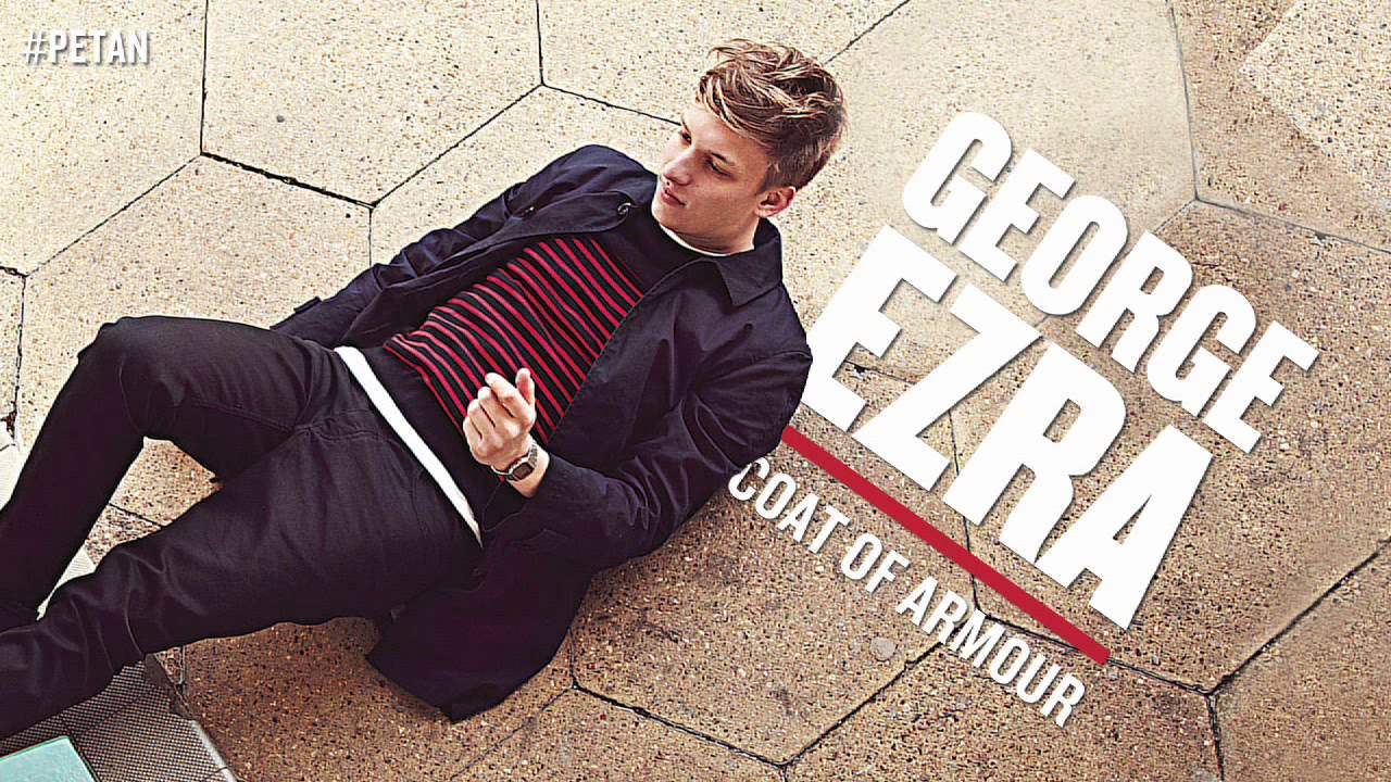 George Ezra - Coat Of Armour [Official Audio]