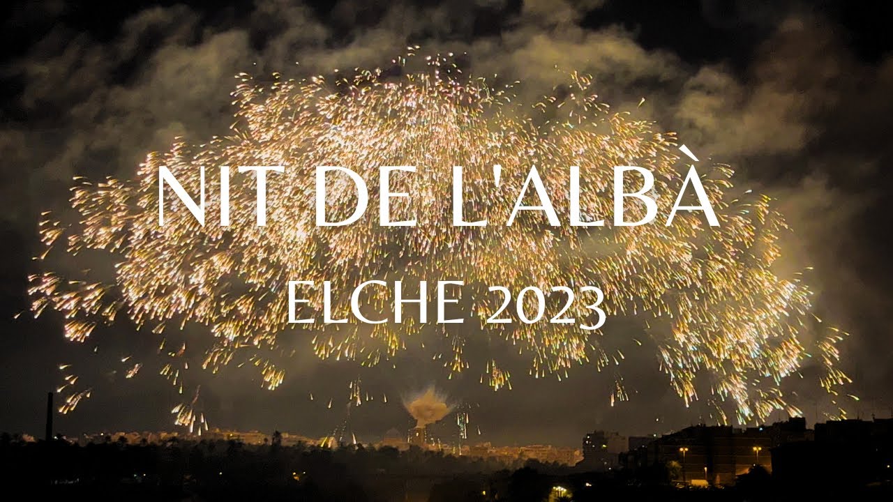 Nit de l'Albà de Elche 2023 en 4K