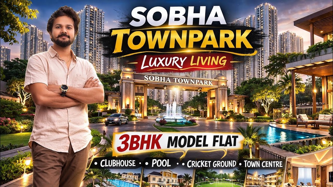 Полный обзор жилого комплекса Sobha Townpark 🔥 Генеральный план и демонстрационная 3-комнатная кв...
