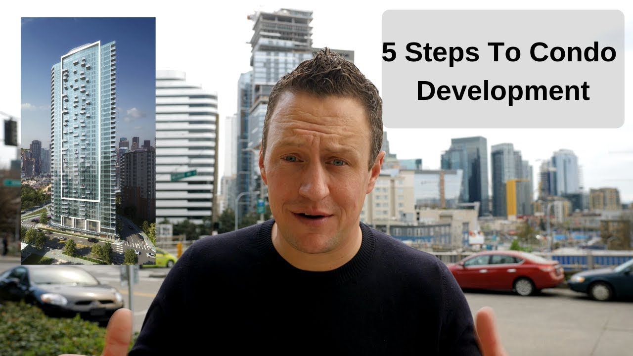 5 Steps To Understand Condo Development