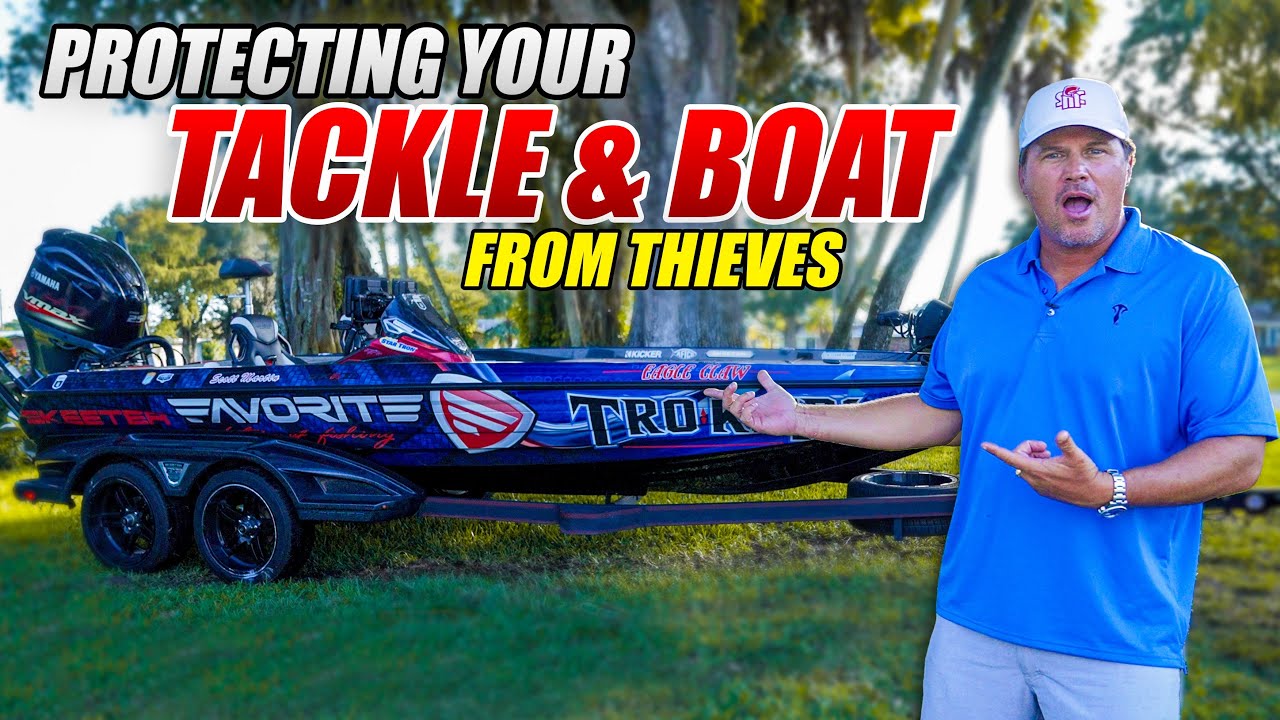 How to Protect Your Boat and Tackle From THIEVES!