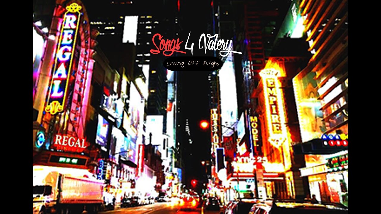 Songs 4 Valery Living Off Night (R)
