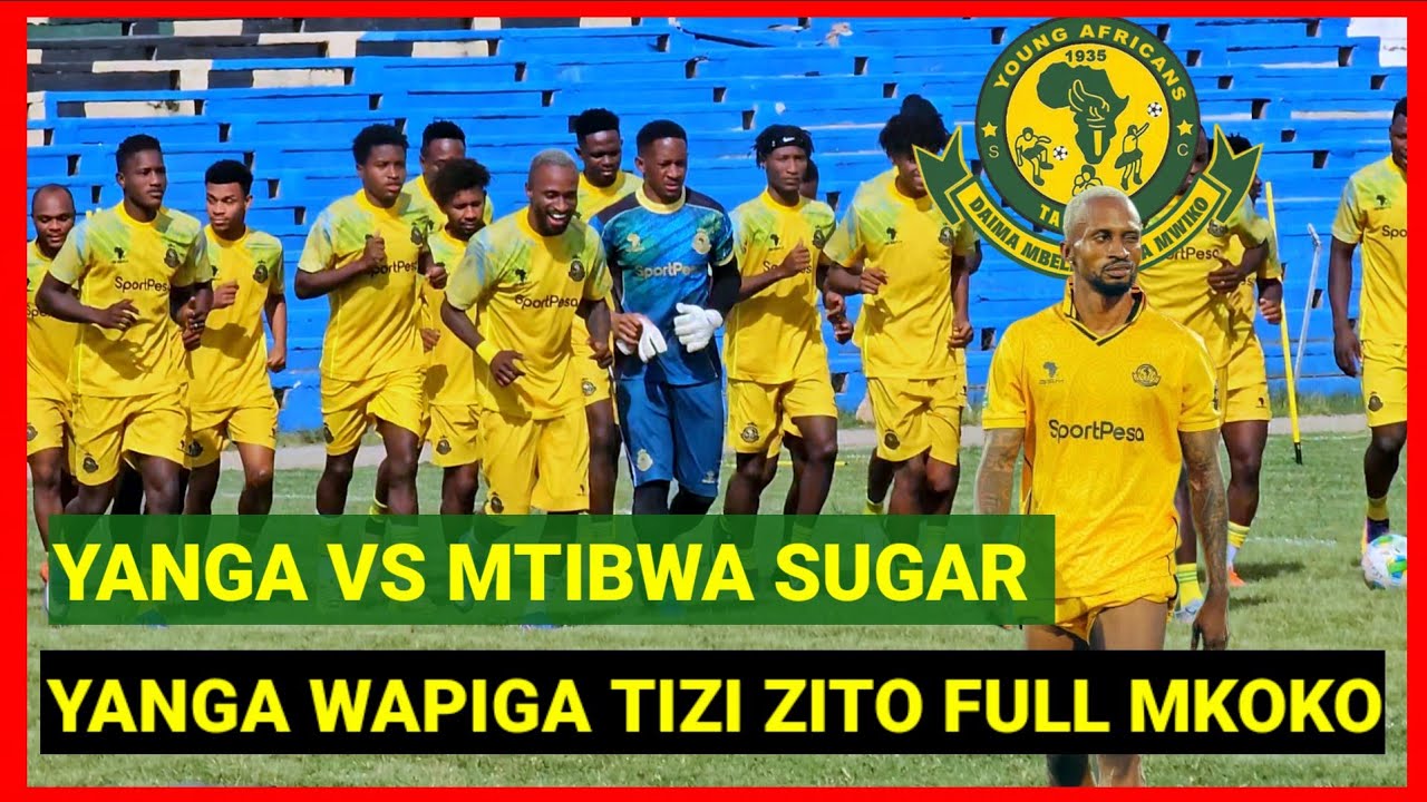 TAZAMA YANGA WAPIGA TIZI ZITO LA KUMUUA MTIBWA KESHO FULL MKOKO, PACOME, MWENDA, DAMARO, DUKE NDANI
