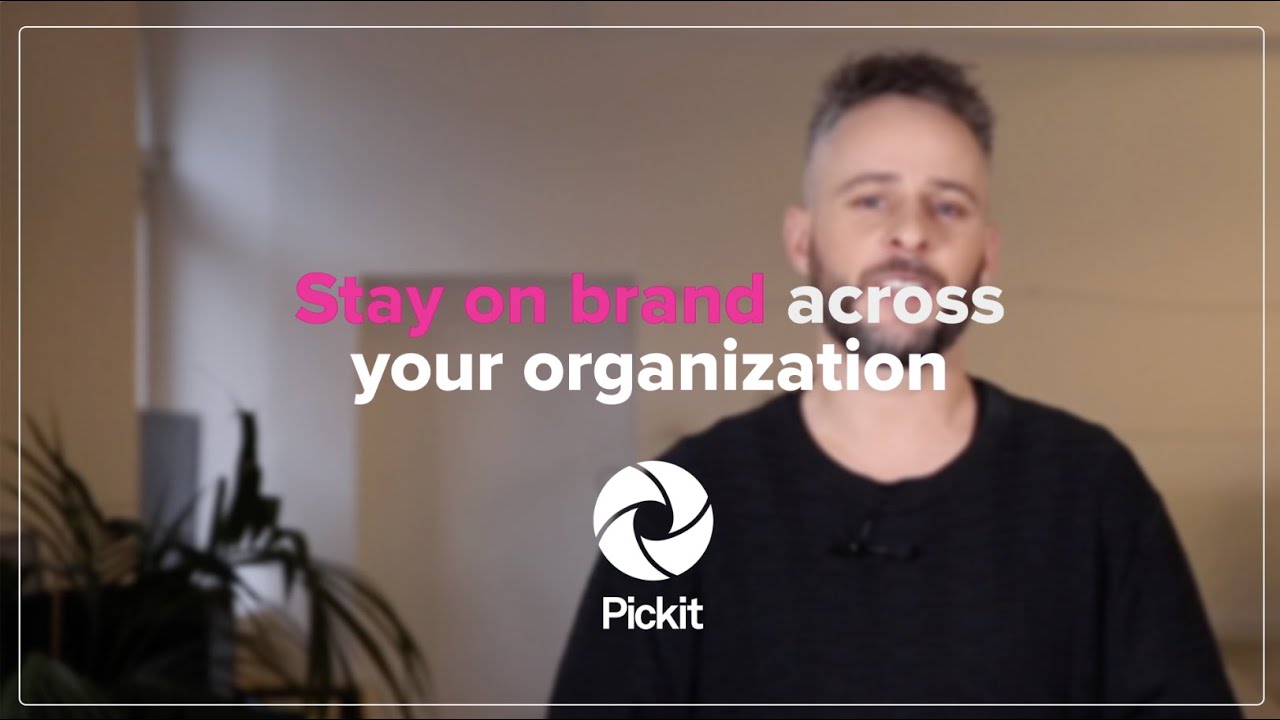 Pickit | Stay on brand and increase your ROI