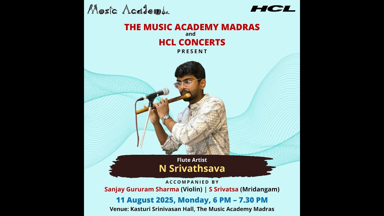 The Music Academy Madras - HCL Concert Series 2025 - N Srivathsava (Flute)