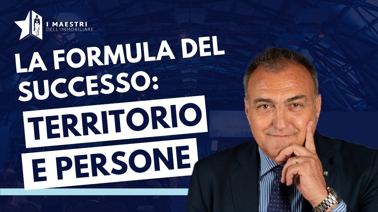 La Formula del Successo: Territorio e Persone