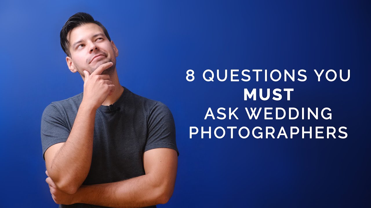 8 Questions you MUST ask your Wedding Photographer!