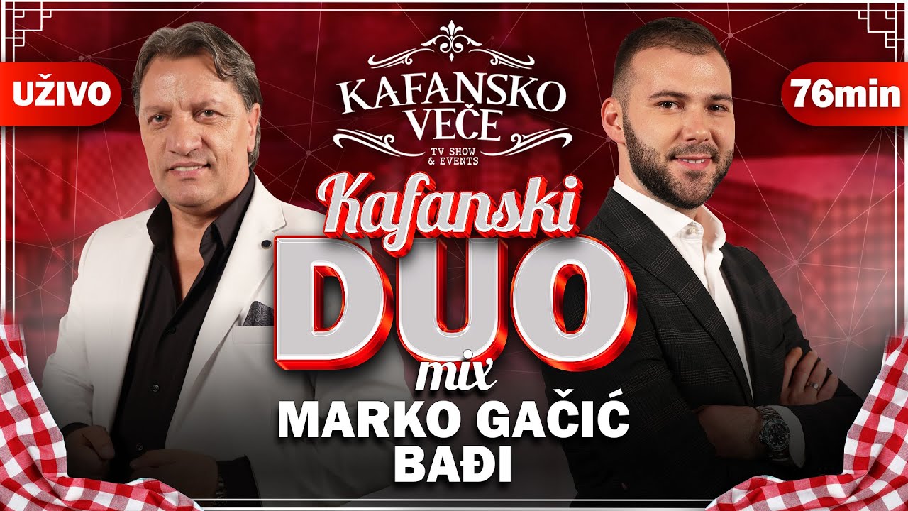 BADJI & MARKO GACIC KAFANSKI DUO MIX I 76MIN I UZIVO (ORK. KIKA & SKORPIONI) I 2022 I OTV VALENTINO
