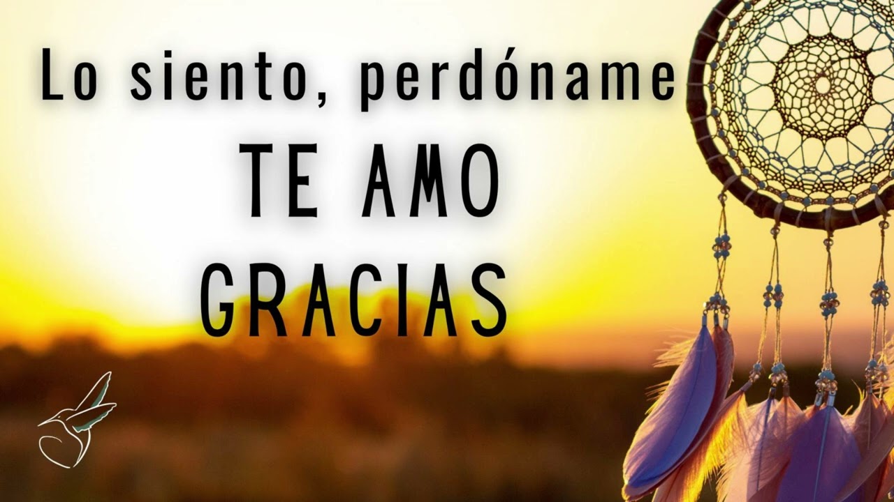 MEDITACIÓN HOOPONOPONO 🌸 SANACIÓN , Lo siento, Perdóname, Te amo, Gracias