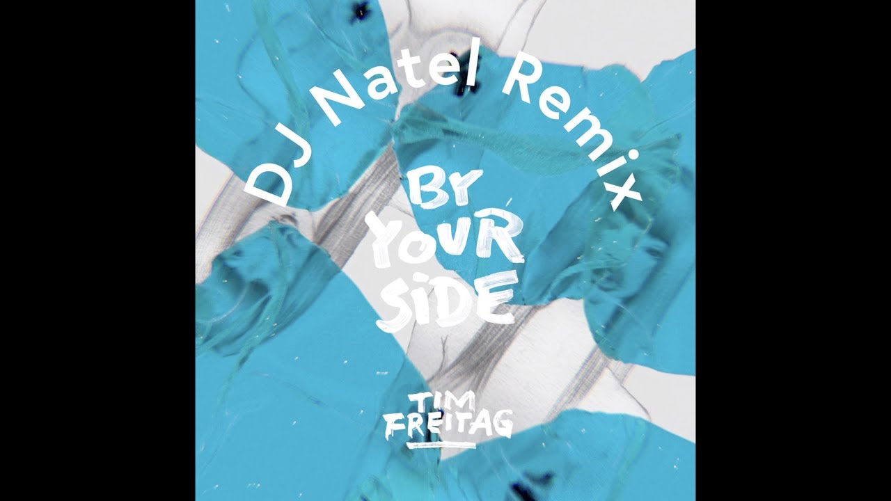 Tim Freitag - By Your Side (DJ Natel Remix)
