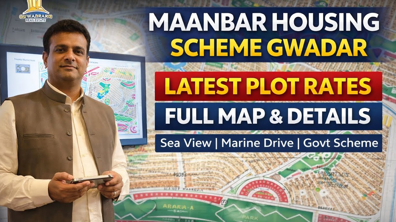 Maanbar Housing Scheme Gwadar - Plot Rates and Full Details.