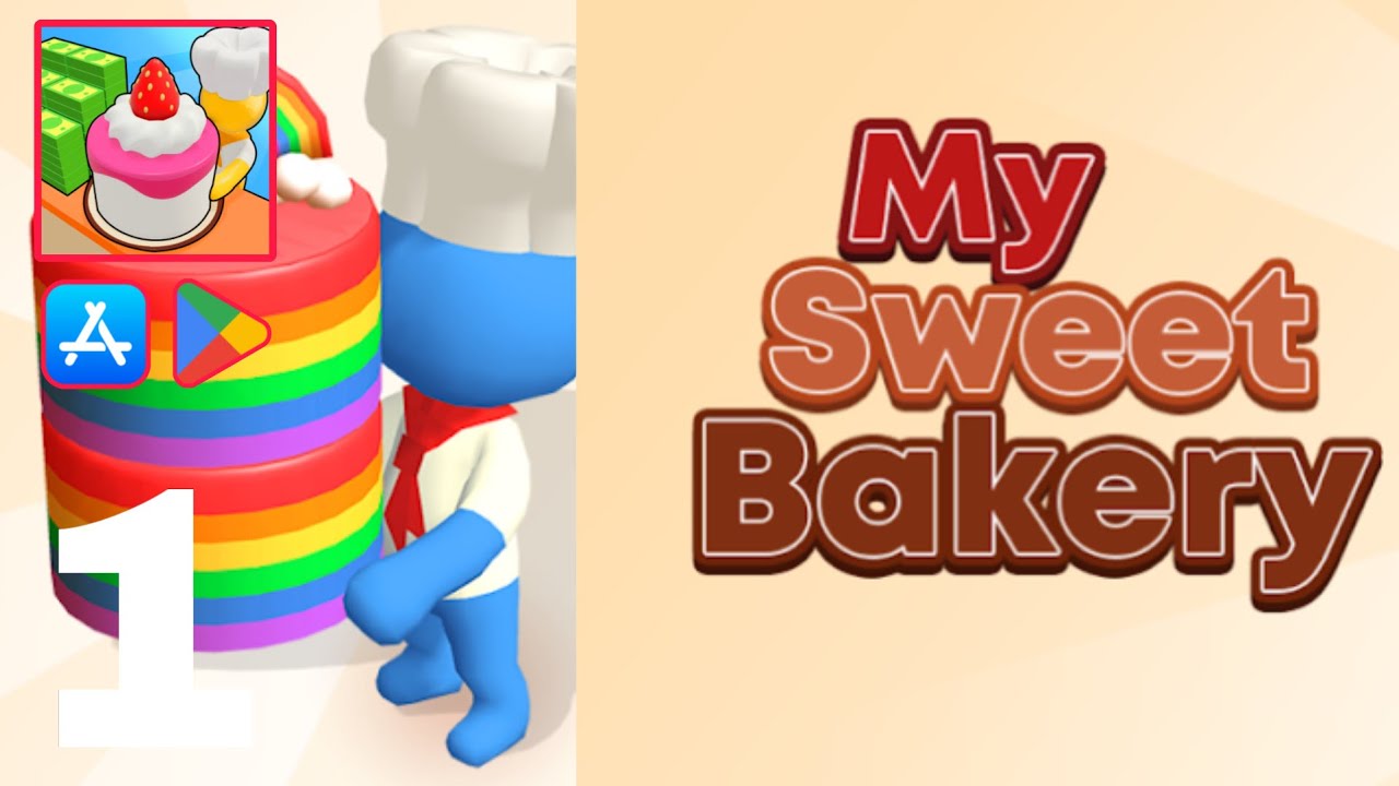 My Sweet Bakery! | Gameplay / Walkthrough #1